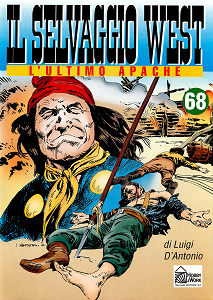 Il Selvaggio West - Volume 68 - L'Ultimo Apache