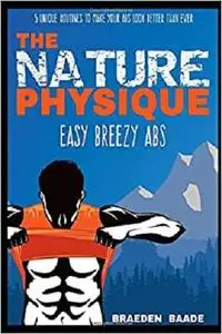 The Nature Physique: Easy Breezy Abs