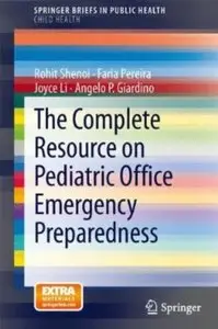 The Complete Resource on Pediatric Office Emergency Preparedness [Repost]