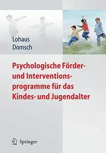 Psychologische Förder- und Interventionsprogramme für das Kindes- und Jugendalter (Repost)