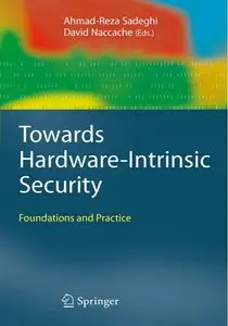 Towards Hardware-Intrinsic Security: Foundations and Practice (repost)