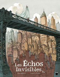 Les Echos Invisibles - Tome 2