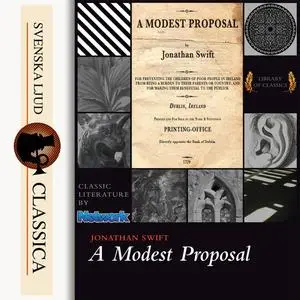 «A Modest Proposal» by Jonathan Swift