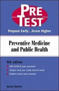Pretest Self-Assessment and Review: Preventive Medicine and Public Health