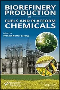 Biorefinery Production of Fuels and Platform Chemicals: Production of Fuels and Platform Chemicals