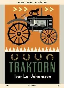 «Traktorn» by Ivar Lo-Johansson