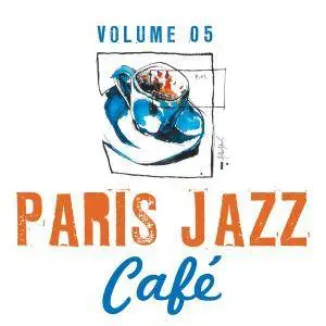 VA - Paris Jazz Cafe Vol.5 (2018)