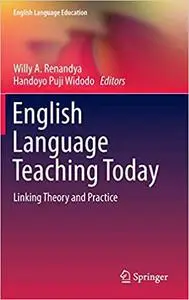 English Language Teaching Today: Linking Theory and Practice (Repost)