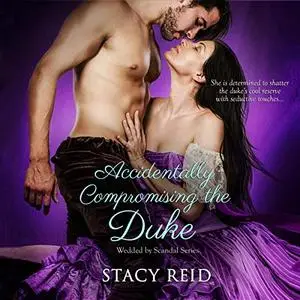 Accidentally Compromising the Duke [Audiobook]