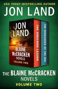 «The Blaine McCracken Novels Volume Two» by Jon Land