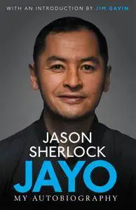 Jayo: The Jason Sherlock Story
