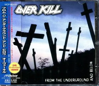 Overkill - From The Underground And Below (1997) (Japanese VICP-60155)