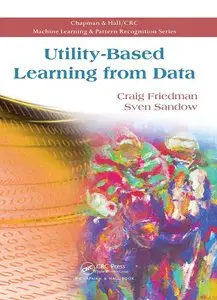Utility-Based Learning from Data (repost)