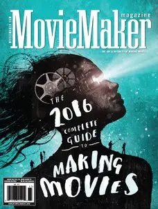 Moviemaker - The Complete Guide to Making Movies 2016