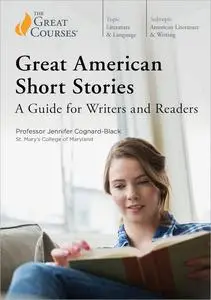 TTC Video - Great American Short Stories: A Guide for Readers and Writers