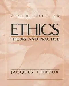 Ethics - Theory and Practice