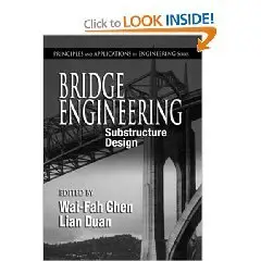Bridge Engineering: Substructure Design (Principles and Applications in Engineering.) 