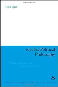 Idealist Political Philosophy: Pluralism and Conflict in the Absolute Idealist Tradition