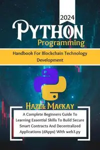 Python Programming Handbook For Blockchain Technology Development