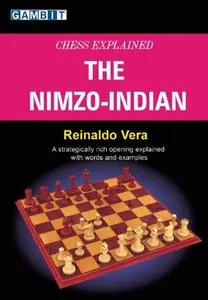 Chess Explained: The Nimzo-Indian (Repost)
