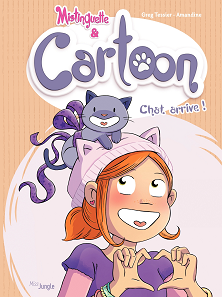 Cartoon, le chat de Mistinguette - Tome 1 - Chat arrive