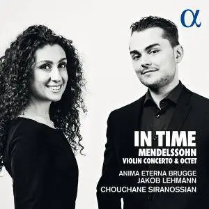 Anima Eterna Brugge, Jakob Lehmann & Chouchane Siranossian - Mendelssohn: In Time (Violin Concerto & Octet) (2018) [24/88]