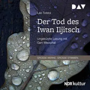 «Der Tod des Iwan Iljitsch» by Leo Tolstoi