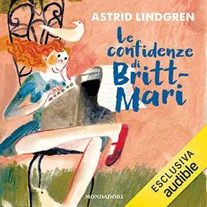 «Le confidenze di Britt-Mari» by Astrid Lindgren