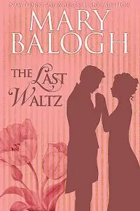 «The Last Waltz» by Mary Balogh