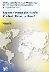 Forum mondial sur la transparence et l'échange de renseignements à des fins fiscales: France 2011 