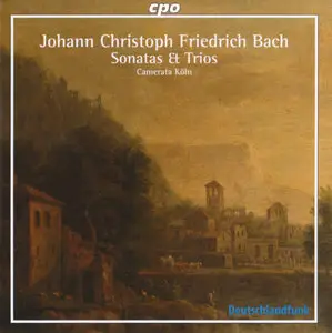 J.C.F. Bach - Camerata Köln - Sonatas & Trios (2007) [Repost, new rip]