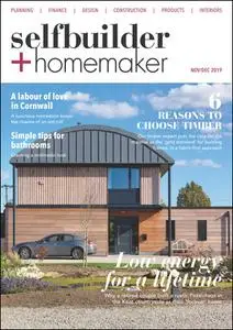 Selfbuilder & Homemaker - November / December 2019