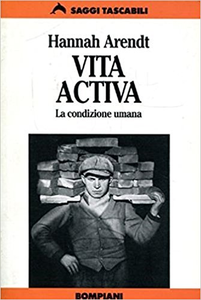 Hannah Arendt - Vita activa: La condizione umana (1994)