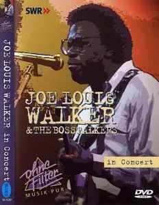 Joe Louis Walker & The Bosstalkers - In Concert (2003)