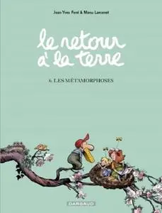 Le Retour à la terre - Les Métamorphoses - Tome 6 2019