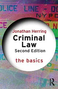 Criminal Law: The Basics, 2nd Edition