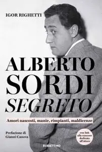 Igor Righetti - Alberto Sordi segreto