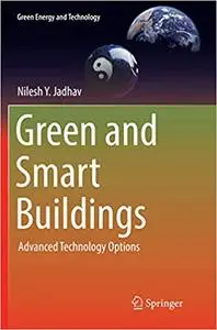 Green and Smart Buildings: Advanced Technology Options (Repost)