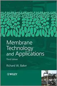 Membrane Technology and Applications [Repost]
