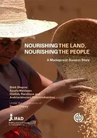 Nourishing the Land, Nourishing the People: A Madagascan Success Story (repost)