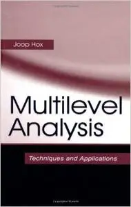 Multilevel Analysis: Techniques and Applications (Quantitative Methodology Series) by Joop Hox [Repost]