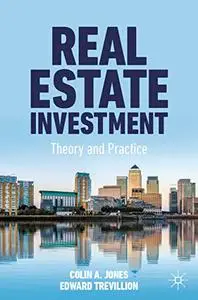 Real Estate Investment: Theory and Practice