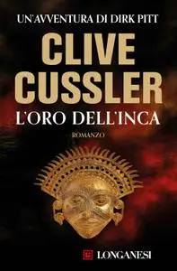 Clive Cussler - L’oro dell’Inca