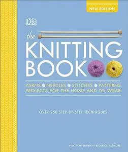 The Knitting Book: Over 250 Step-by-Step Techniques (Repost)