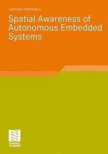 Spatial Awareness of Autonomous Embedded Systems
