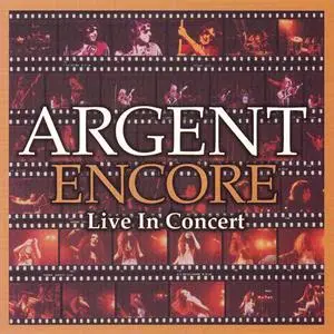 Argent - Encore: Live In Concert (1974) {1999 Collectables/Sony Music}