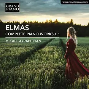 Mikael Ayrapetyan - Elmas: Complete Piano Works, Vol. 1 (2022)