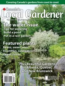 Canada's Local Gardener - Volume 4, Issue 4 2023