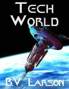 B V Larson - Tech World