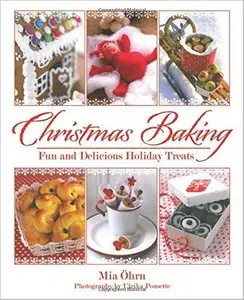 Christmas Baking: Fun and Delicious Holiday Treats [Repost]